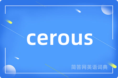 cerous