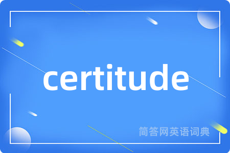 certitude