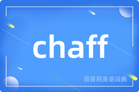 chaff