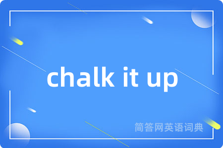 chalk it up
