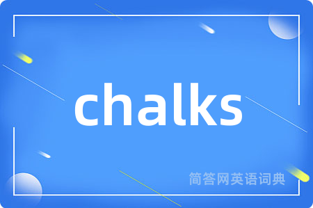chalks