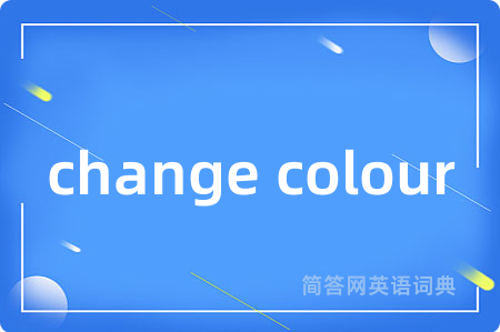 change colour