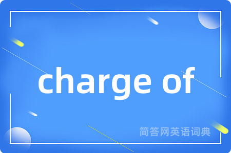 charge of
