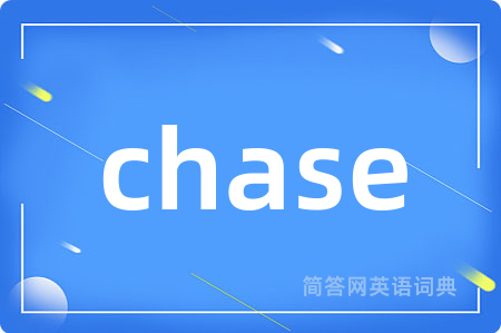 chase