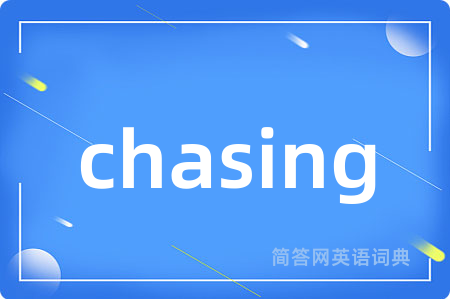 chasing