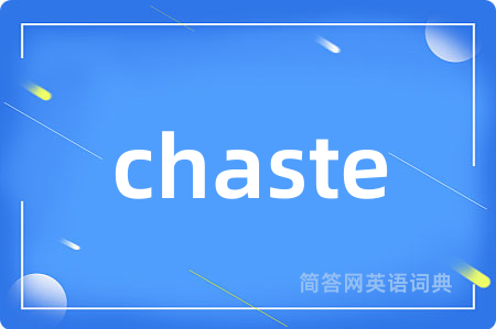 chaste