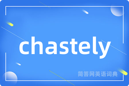 chastely