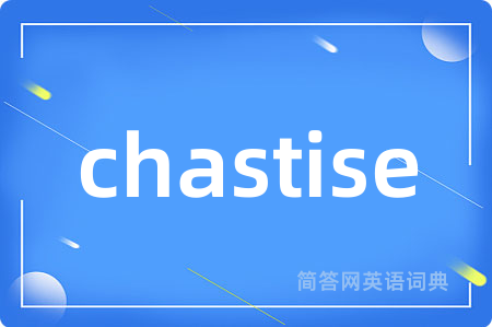 chastise