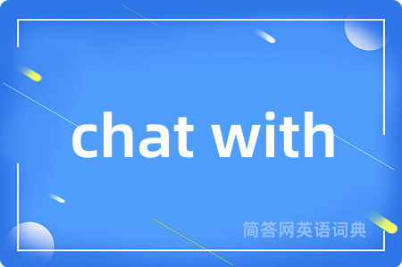 chat with