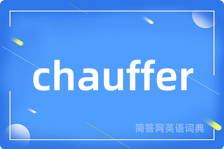 chauffer