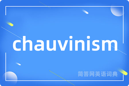 chauvinism