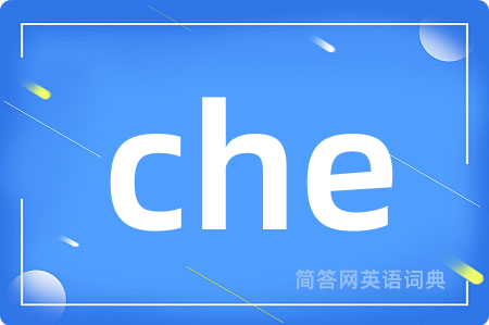 che