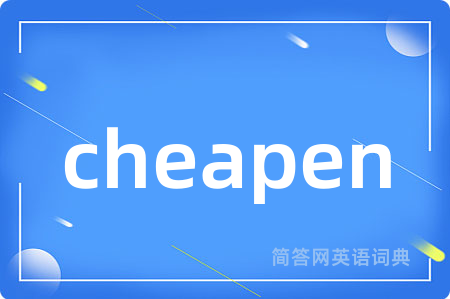cheapen