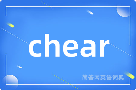 chear