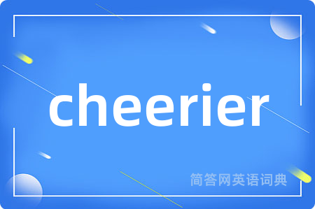 cheerier