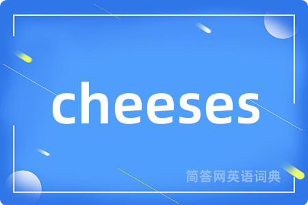 cheeses