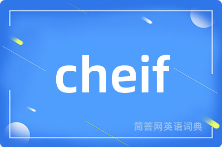 cheif