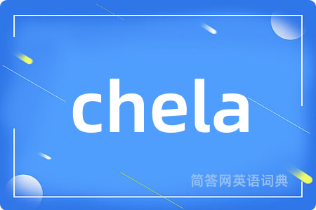 chela