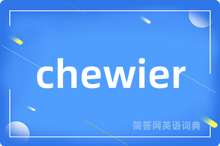chewier