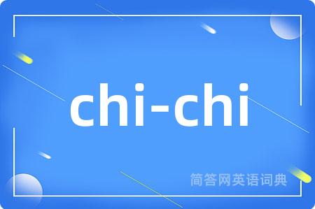 chi-chi