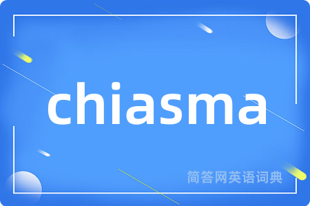 chiasma