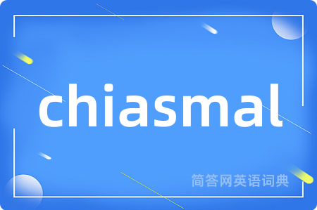 chiasmal