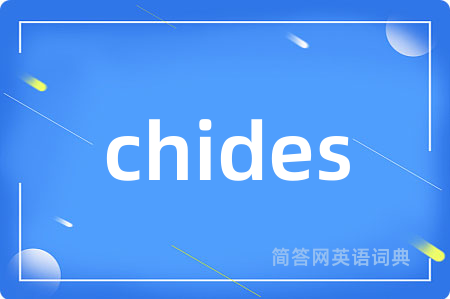 chides