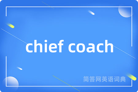 chief coach
