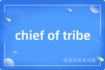 chief of tribe