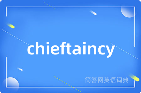 chieftaincy