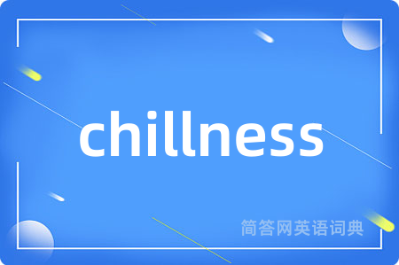 chillness