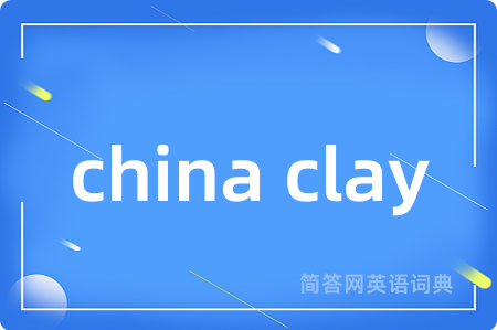 china clay