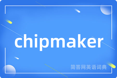 chipmaker