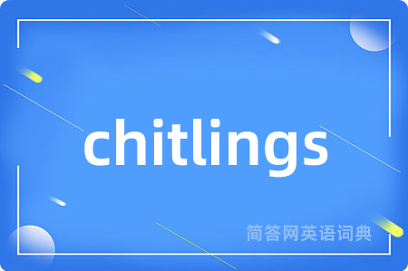 chitlings