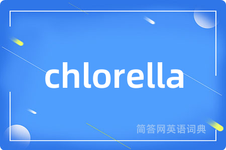 chlorella