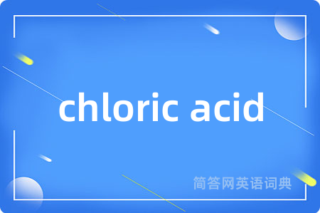 chloric acid