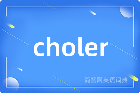 choler