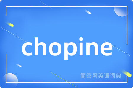 chopine