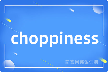 choppiness