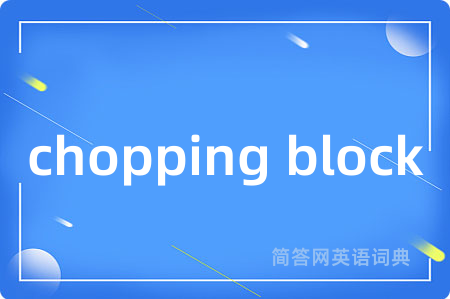chopping block