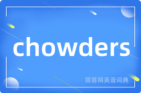chowders