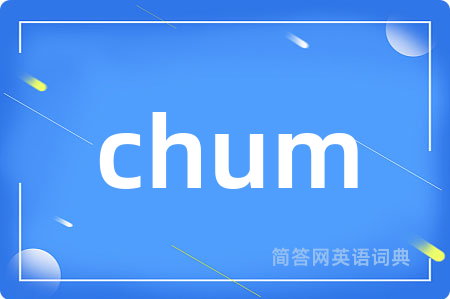 chum