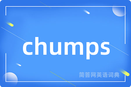 chumps