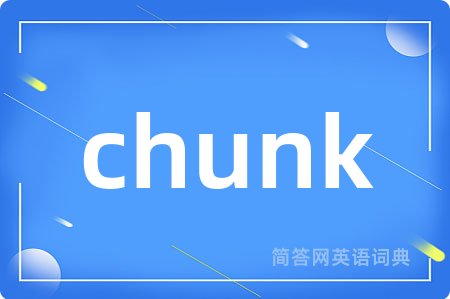 chunk