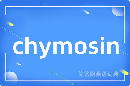 chymosin