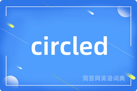 circled