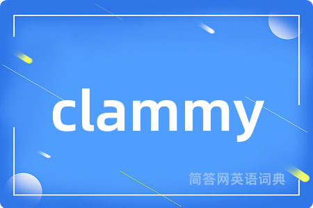 clammy