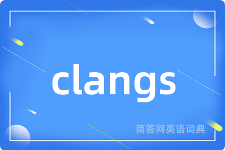 clangs
