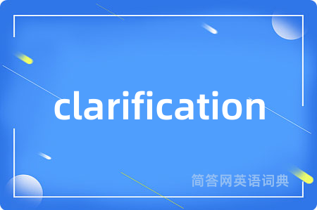 clarification