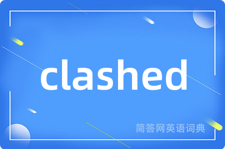 clashed